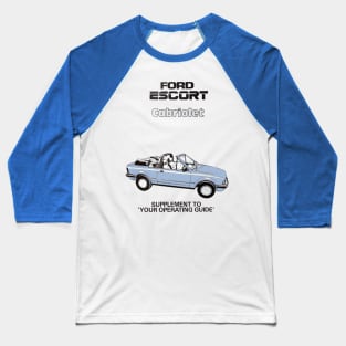 FORD ESCORT CABRIOLET - owners handbook Baseball T-Shirt